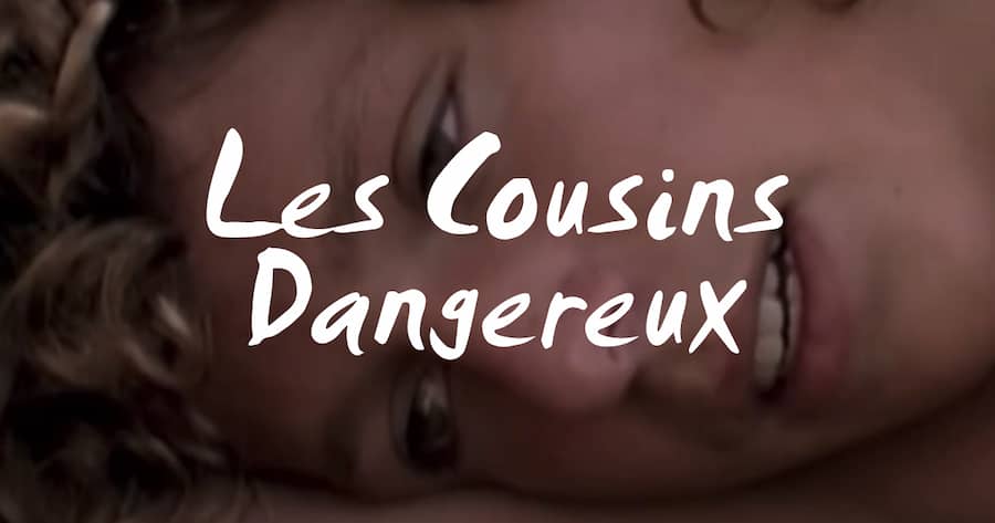 Les Cousins Dangereux