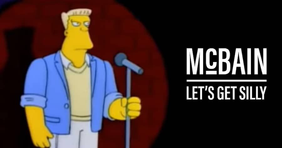 McBain: Let’s Get Silly