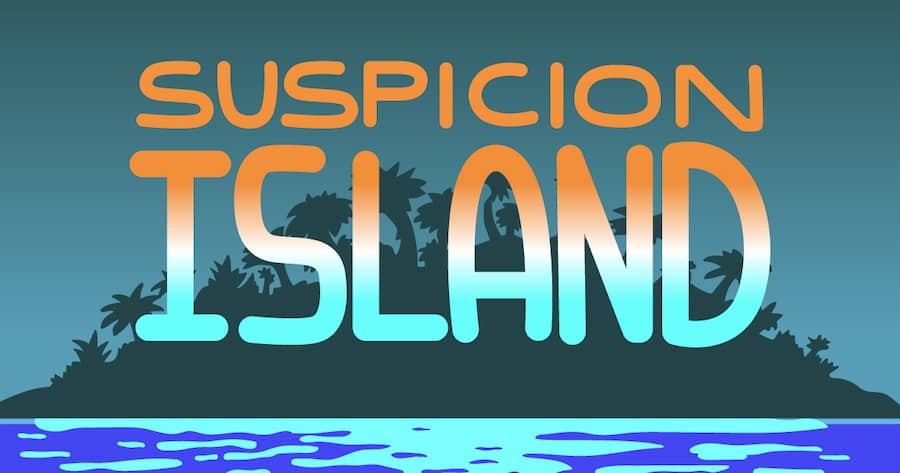 Suspicion Island